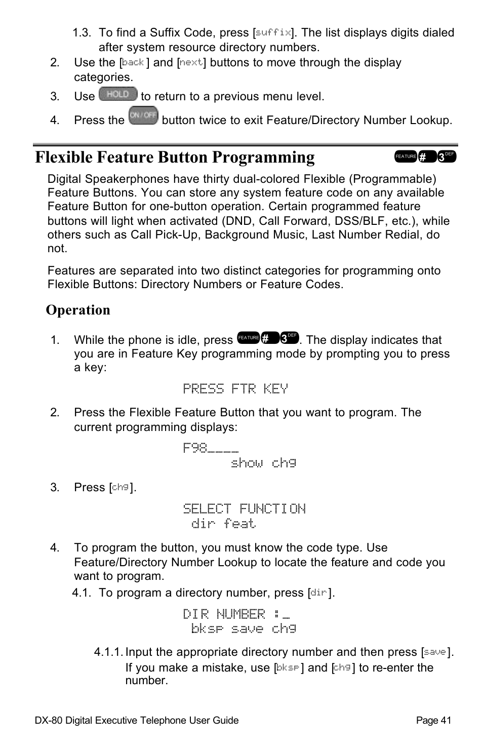 Flexible feature button programming !/3, Press ftr key, F98____ show chg | Select function dir feat, Dir number :_ bksp save chg | Vertical Communications DX-80 User Manual | Page 44 / 55