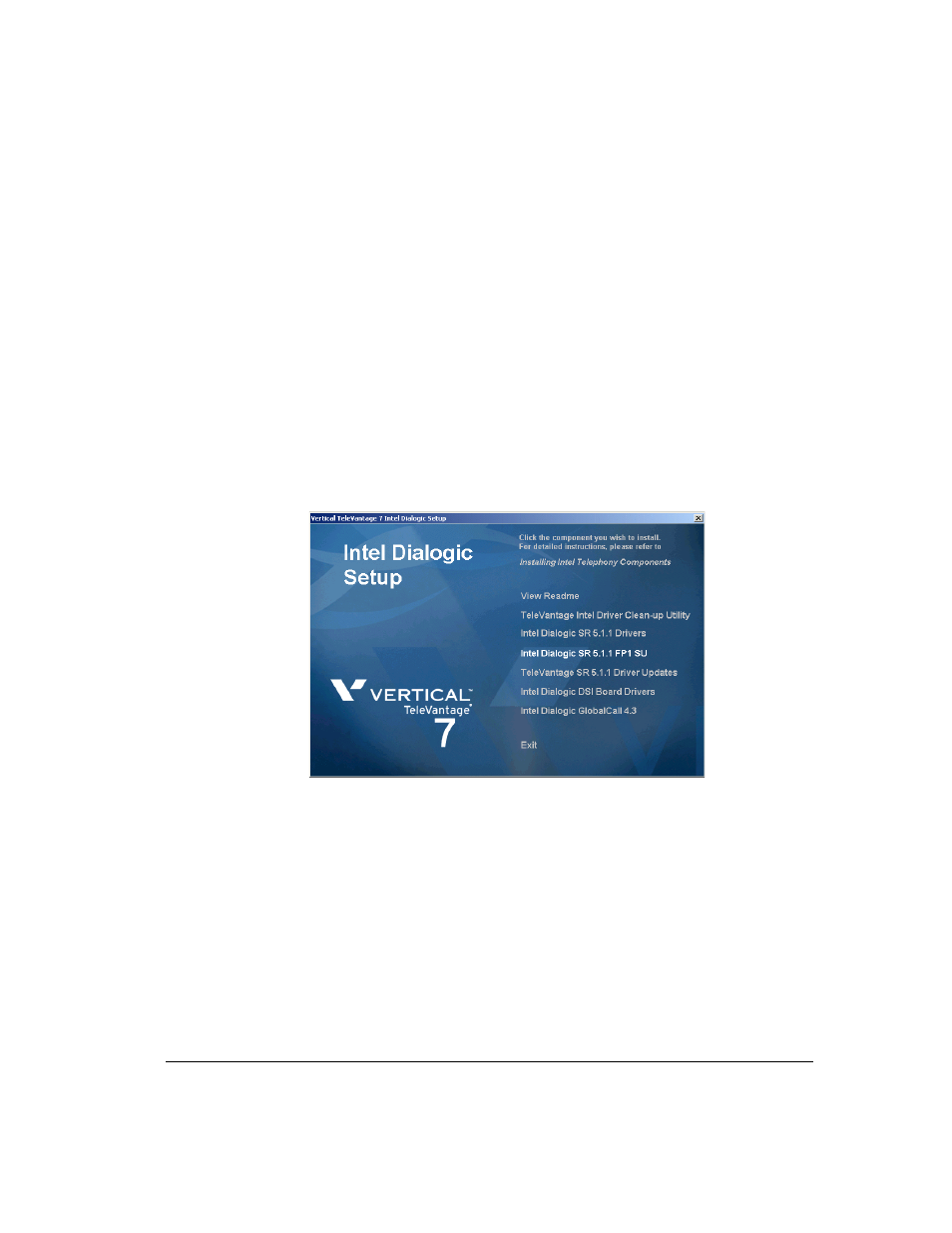 Installing intel dialogic sr 5.1.1 fp 1 su, Installing intel dialogic sr 5.1.1 fp 1 su -7 | Vertical Communications TeleVantage 7.5 User Manual | Page 79 / 180