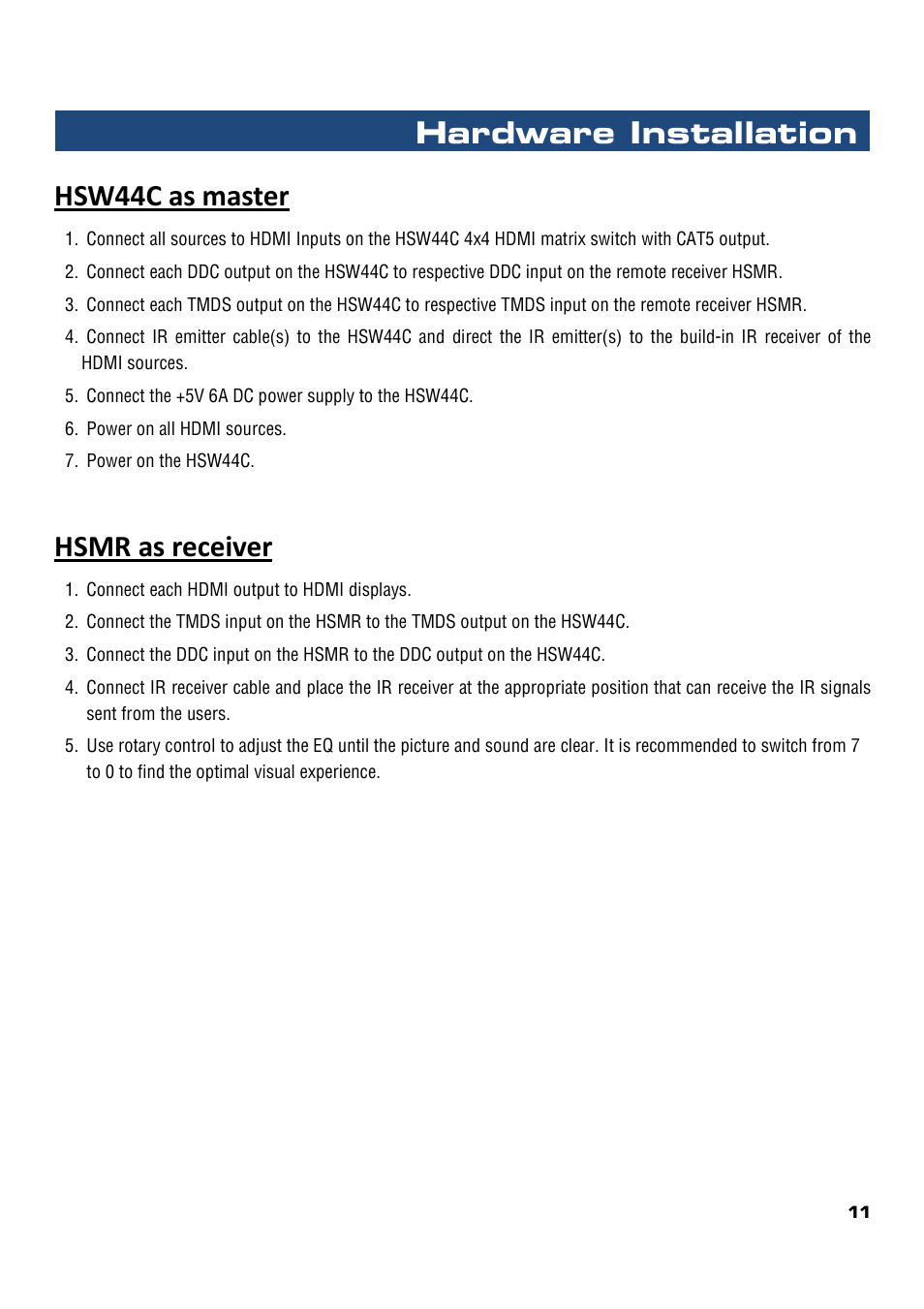 Hsw44c as master, Hsmr as receiver, Hardware installation | Cable Electronics HSW44C User Manual | Page 12 / 21