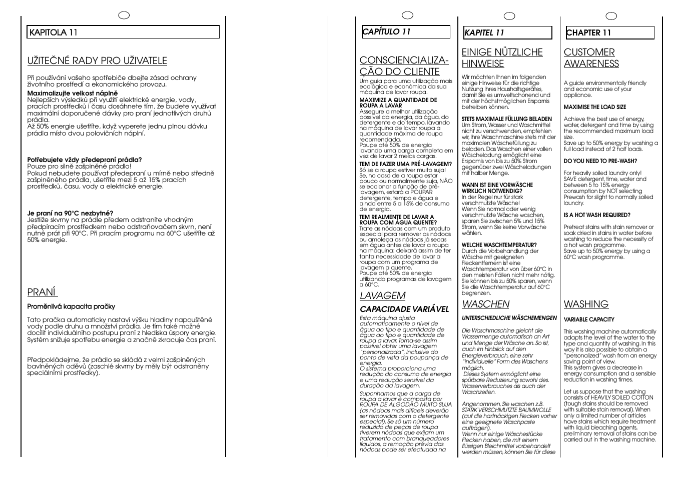 Einige nützliche hinweise, Waschen, Customer awareness | Washing, Consciencializa- ção do cliente, Lavagem, Uîiteâné rady pro uîivatele, Praní | Candy CB 63 TR User Manual | Page 24 / 33