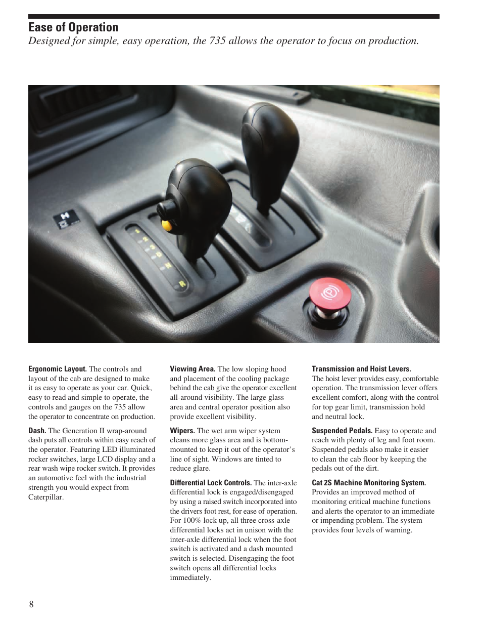 Ease of operation | CAT 735 User Manual | Page 8 / 20