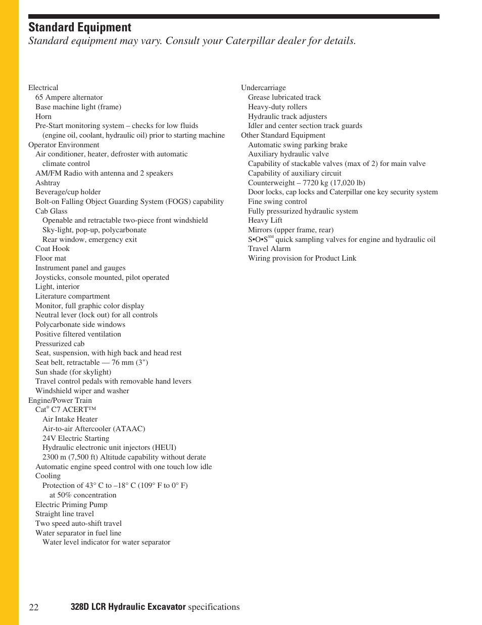 Standard equipment | CAT Hydraulic Excavator 328D LCR User Manual | Page 22 / 24