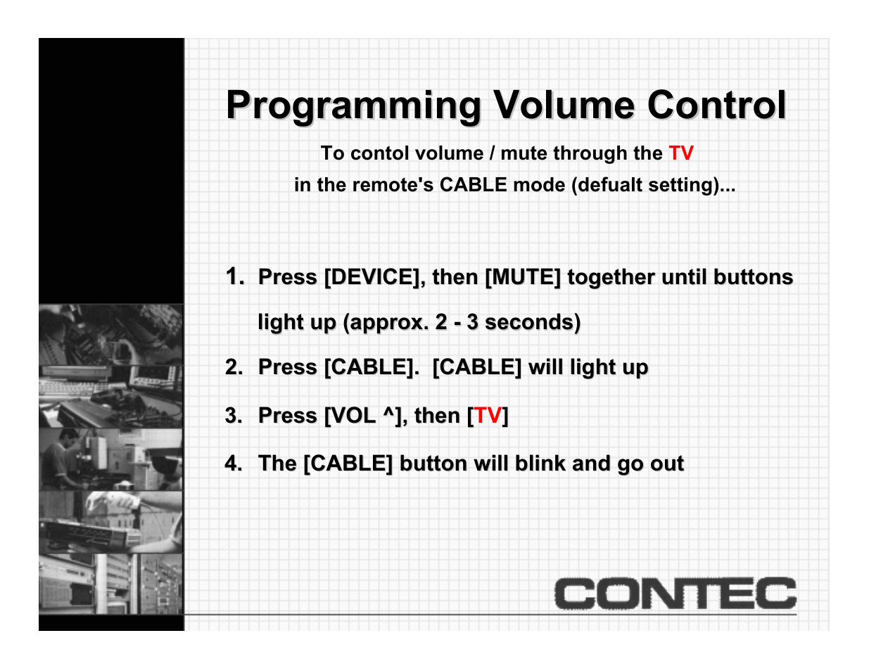 Programming volume control, Control through tv in cable mode | Contec CheckMate RT-U49+ User Manual | Page 18 / 30