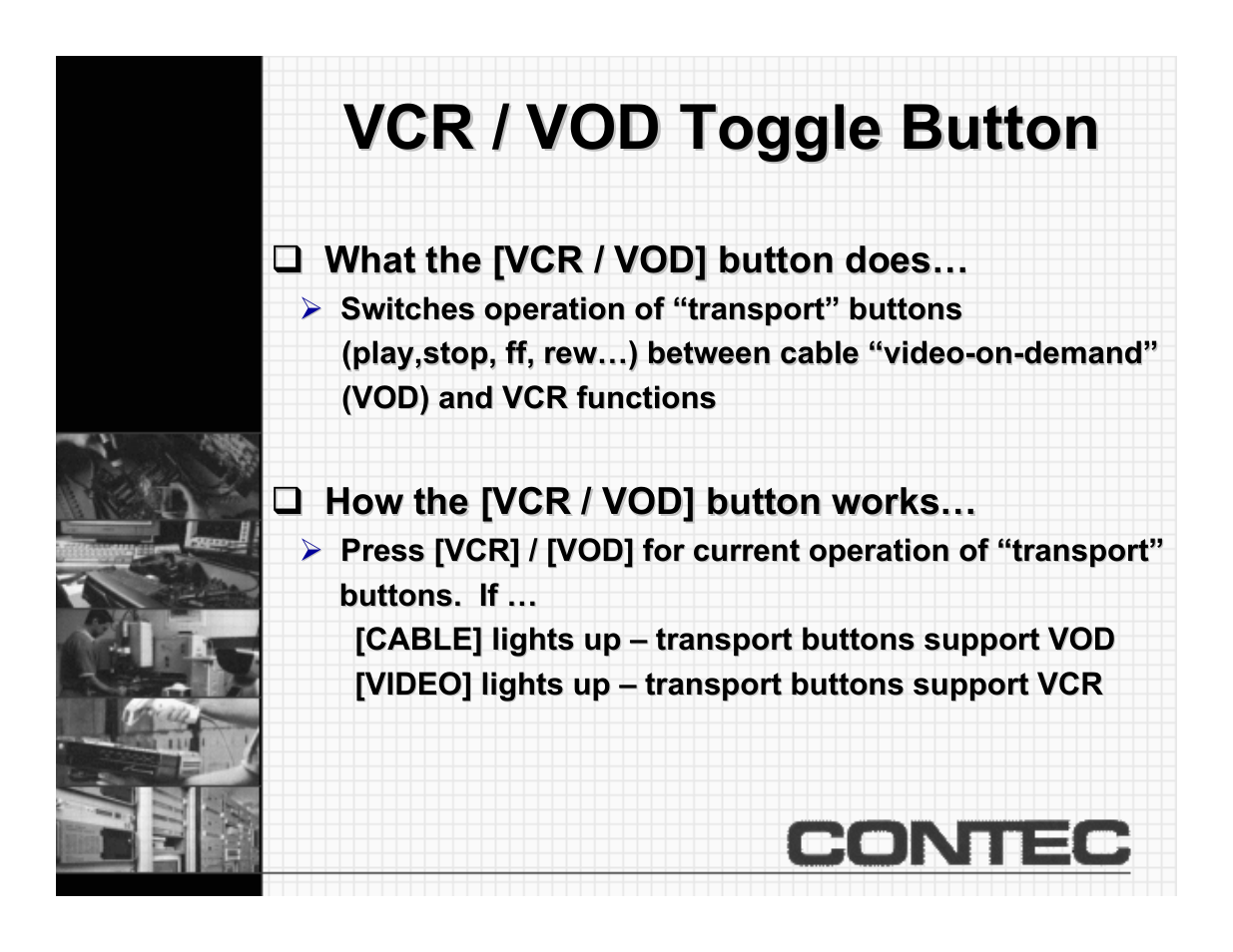 Vcr/vod toggle button, Vcr / vod toggle button | Contec CheckMate RT-U49+ User Manual | Page 24 / 30