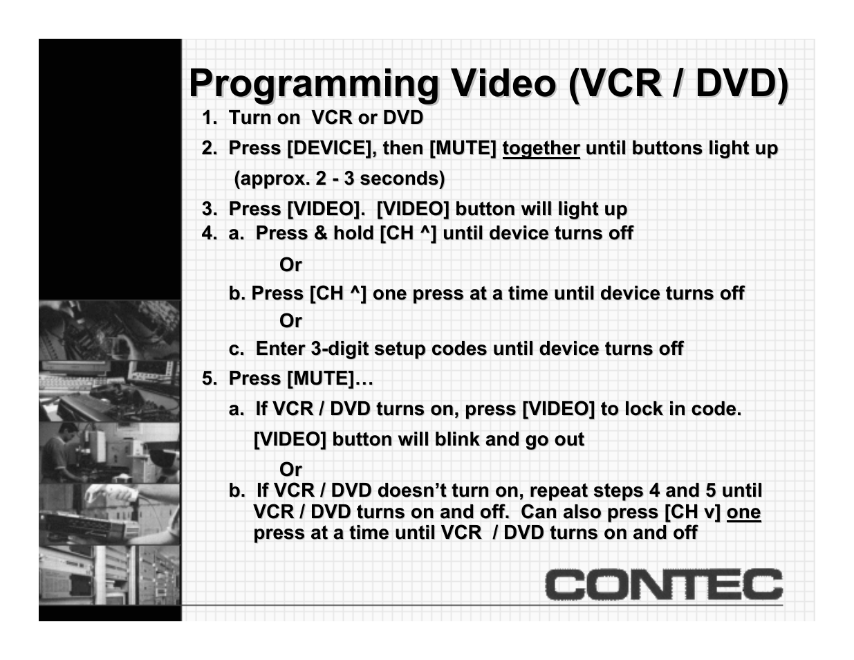 Programming vcr/dvd, Programming video (vcr / dvd) | Contec CheckMate RT-U49+ User Manual | Page 9 / 30