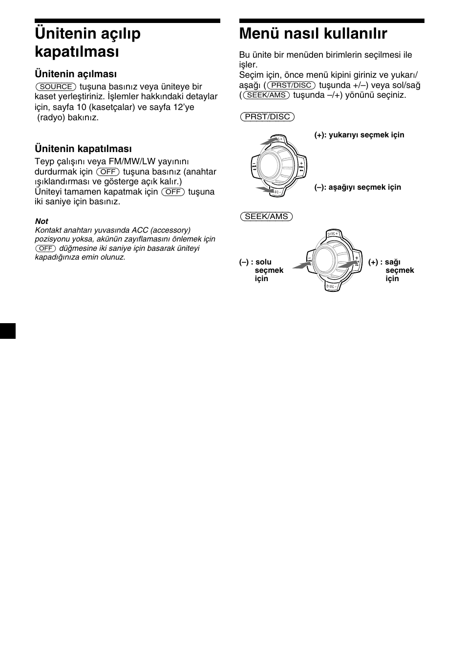 8menü nasıl kullanılır, Ünitenin açılıp kapatılması | Sony XR-C7500RX User Manual | Page 134 / 212