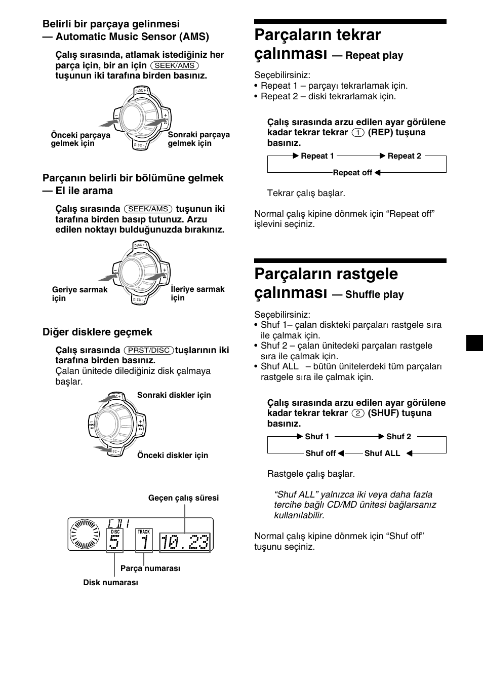 Parçaların tekrar çalınması, Parçaların rastgele çalınması, Diğer disklere geçmek | Repeat play, Shuffle play | Sony XR-C7500RX User Manual | Page 159 / 212