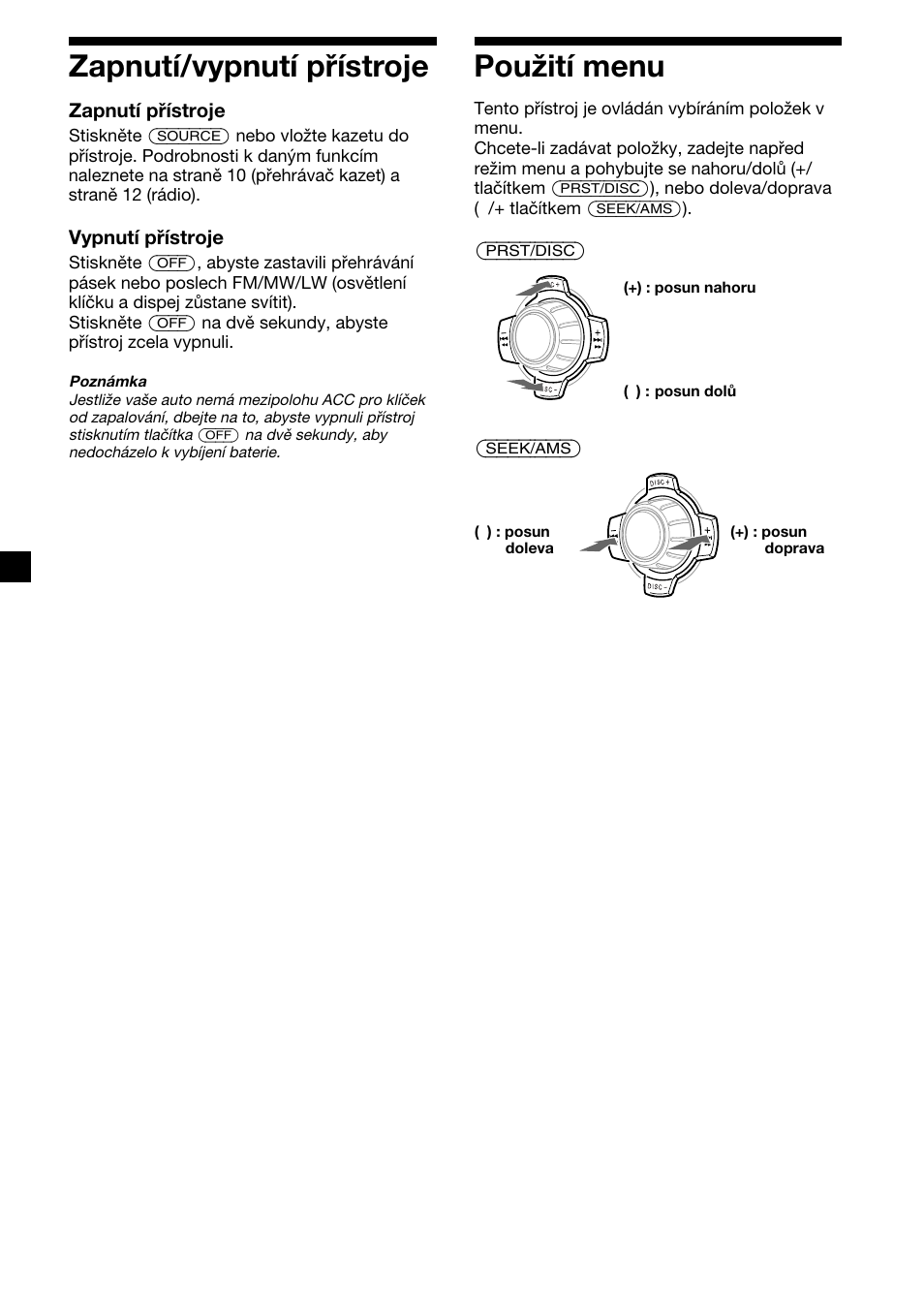 Zapnutí/vypnutí přístroje, Použití menu | Sony XR-C7500RX User Manual | Page 50 / 212