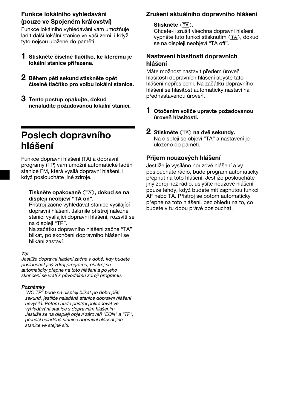 Poslech dopravního hlášení | Sony XR-C7500RX User Manual | Page 58 / 212