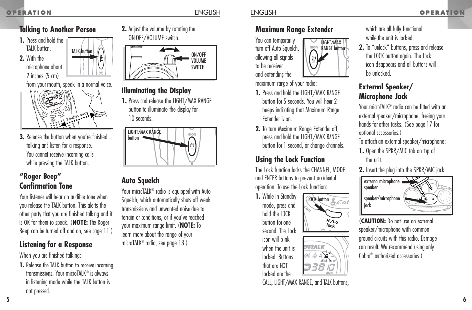 Maximum range extender, Using the lock function, External speaker/ microphone jack | Talking to another person, Roger beep” confirmation tone, Listening for a response, Illuminating the display, Auto squelch | Cobra Electronics MICROTALK PR 950 DX User Manual | Page 4 / 19