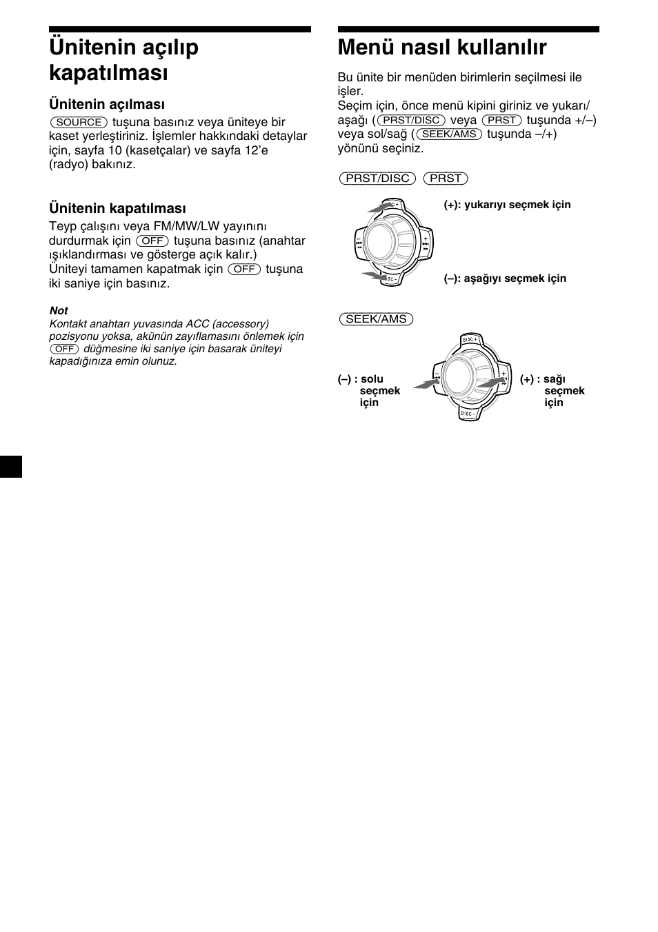 Ünitenin açılıp kapatılması, Menü nasıl kullanılır | Sony XR-4200R User Manual | Page 98 / 152