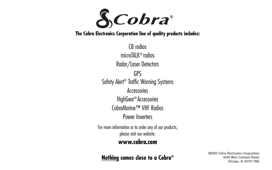 Cb radios microtalk, Radios radar/laser detectors gps safety alert, Traffic warning systems accessories highgear | Nothing comes close to a cobra | Cobra Electronics GPS 1000 User Manual | Page 104 / 104