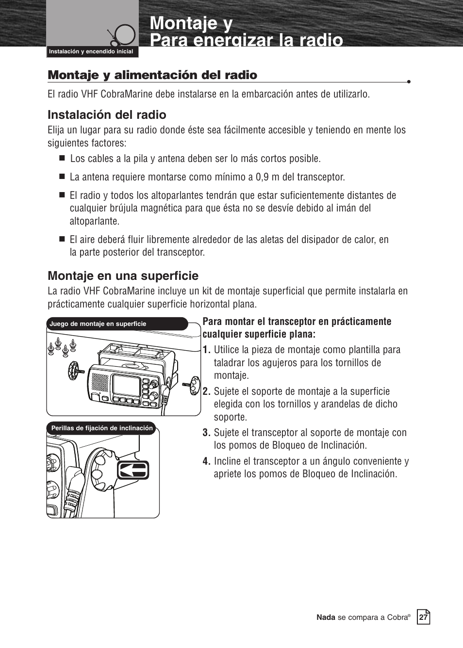 Montaje y para energizar la radio, Montaje y alimentación del radio, Instalación del radio | Montaje en una superficie | Cobra Electronics MARINE MR F80B User Manual | Page 30 / 83