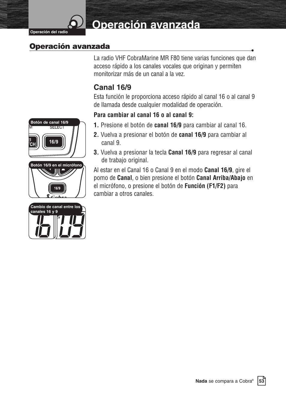 Características del producto, Operación avanzada, Canal 16/9 | Cobra Electronics MARINE MR F80B User Manual | Page 56 / 83