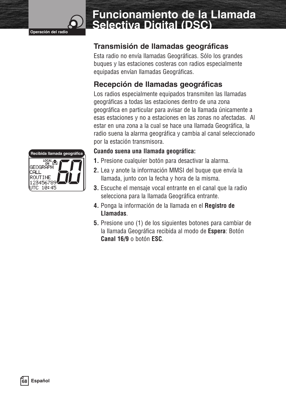 Características del producto, Transmisión de llamadas geográficas, Recepción de llamadas geográficas | Cobra Electronics MARINE MR F80B User Manual | Page 71 / 83