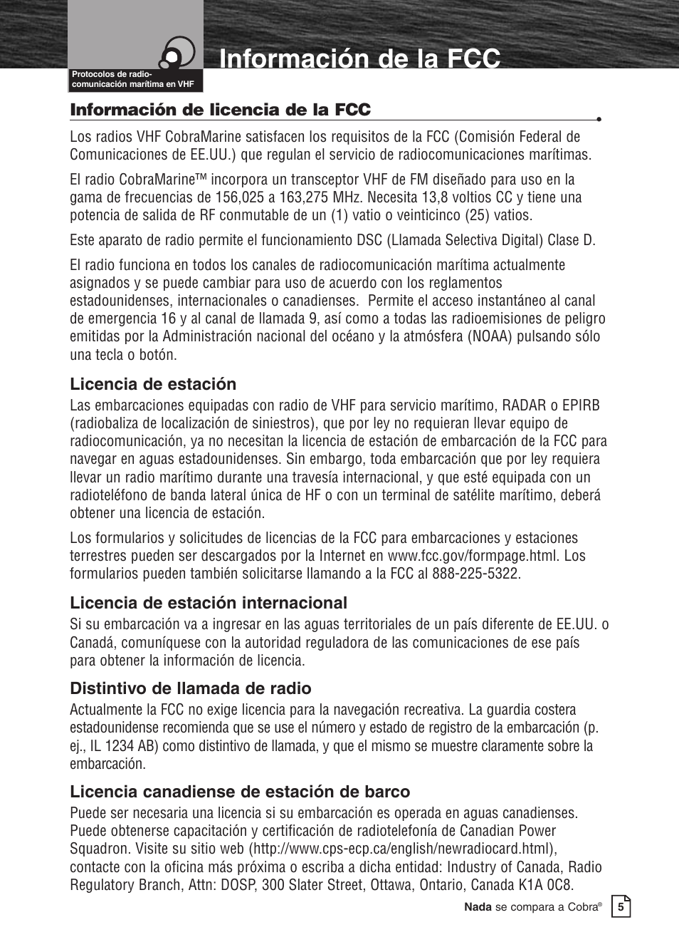 Información de la fcc, Información de licencia de la fcc, Licencia de estación | Licencia de estación internacional, Distintivo de llamada de radio, Licencia canadiense de estación de barco | Cobra Electronics MARINE MR F80B User Manual | Page 8 / 83