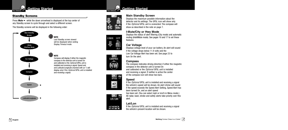 Getting started, Standby screens, Main standby screen | I-mute/city or hwy mode, Car voltage, Compass, Speed, Lat/lon | Cobra Electronics XRS 989 User Manual | Page 7 / 23