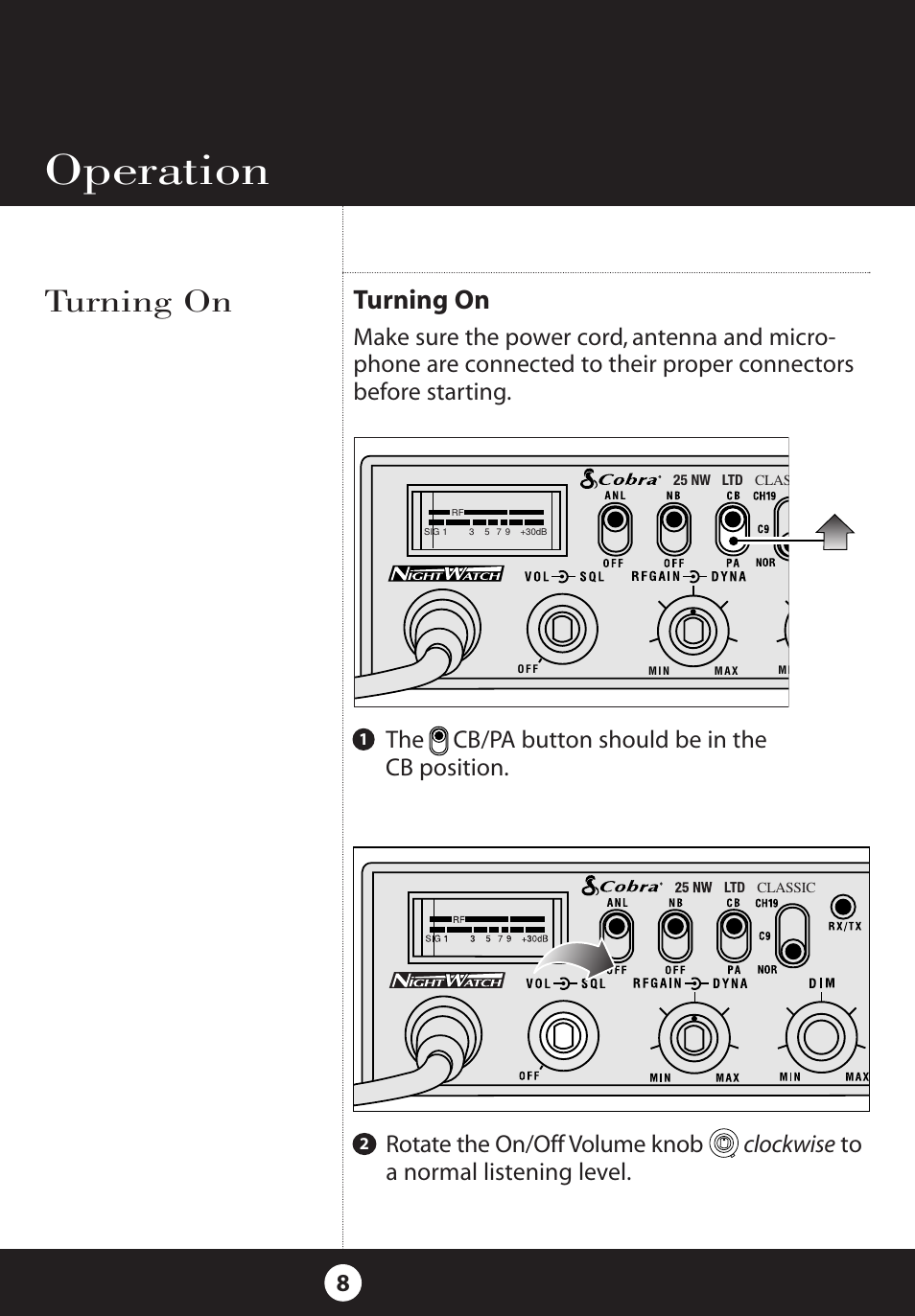 Operation, Turning on, The cb/pa button should be in the cb position | Cobra Electronics 25 NW User Manual | Page 8 / 40