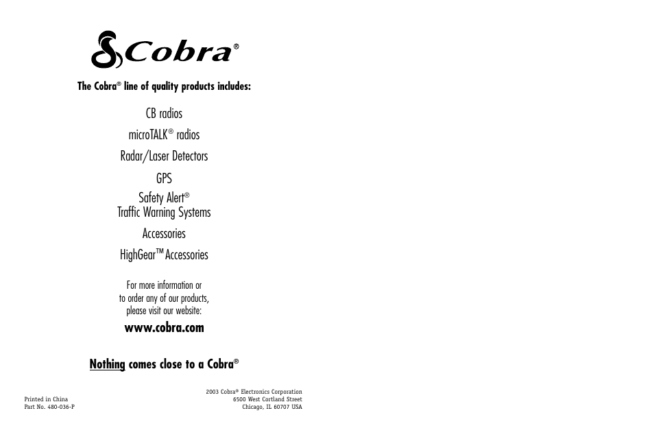 Cb radios microtalk, Radios radar/laser detectors gps safety alert, Traffic warning systems accessories highgear | Accessories, Nothing comes close to a cobra | Cobra Electronics GPS 100 User Manual | Page 28 / 28