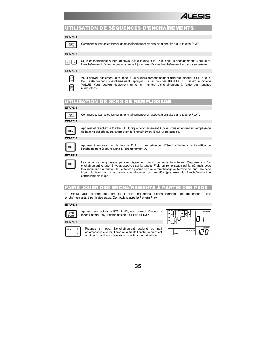 Utilisation de séquences d’enchaînements, Utilisation de sons de remplissage, Faire jouer des enchaînements à partir des pads | Enregistrer ses propres enchaînements | ALESIS SR-18 User Manual | Page 38 / 76