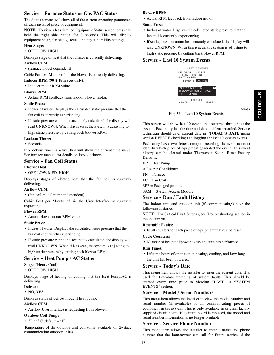 Service -- furnace status or gas pac status, Service -- fan coil status, Service -- heat pump / ac status | Service -- last 10 system events, Service -- run / fault history, Service -- today’s date, Service -- model / serial numbers, Service -- service phone number | Carrier Infinity SYSTXCCUID01- B  User Manual | Page 13 / 16