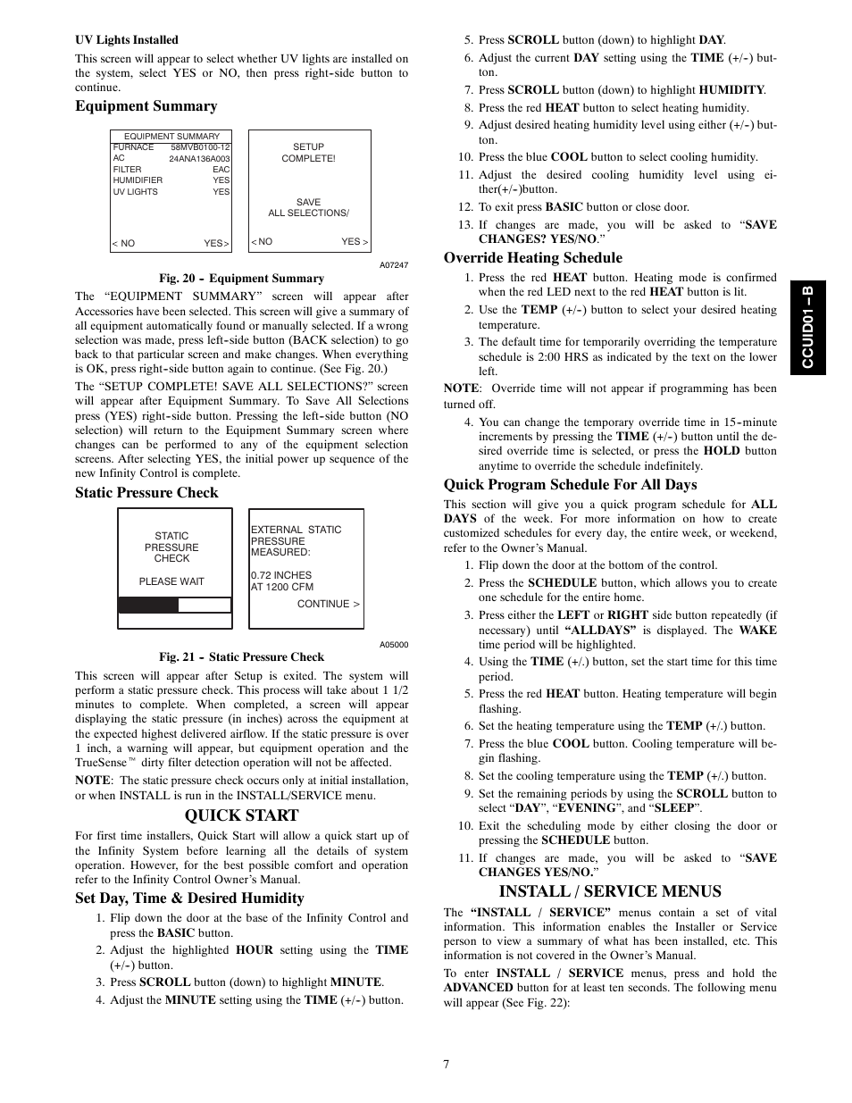 Quick start, Install / service menus, Equipment summary | Static pressure check, Set day, time & desired humidity, Override heating schedule, Quick program schedule for all days | Carrier Infinity SYSTXCCUID01- B  User Manual | Page 7 / 16