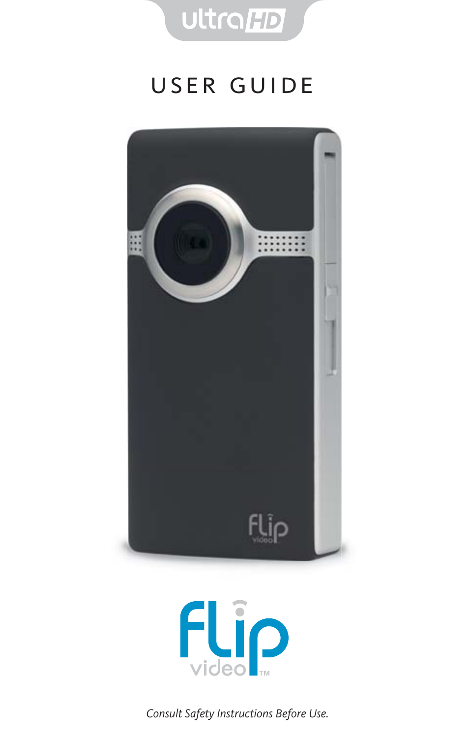 Flip Video UltraHD camera User Manual | 9 pages