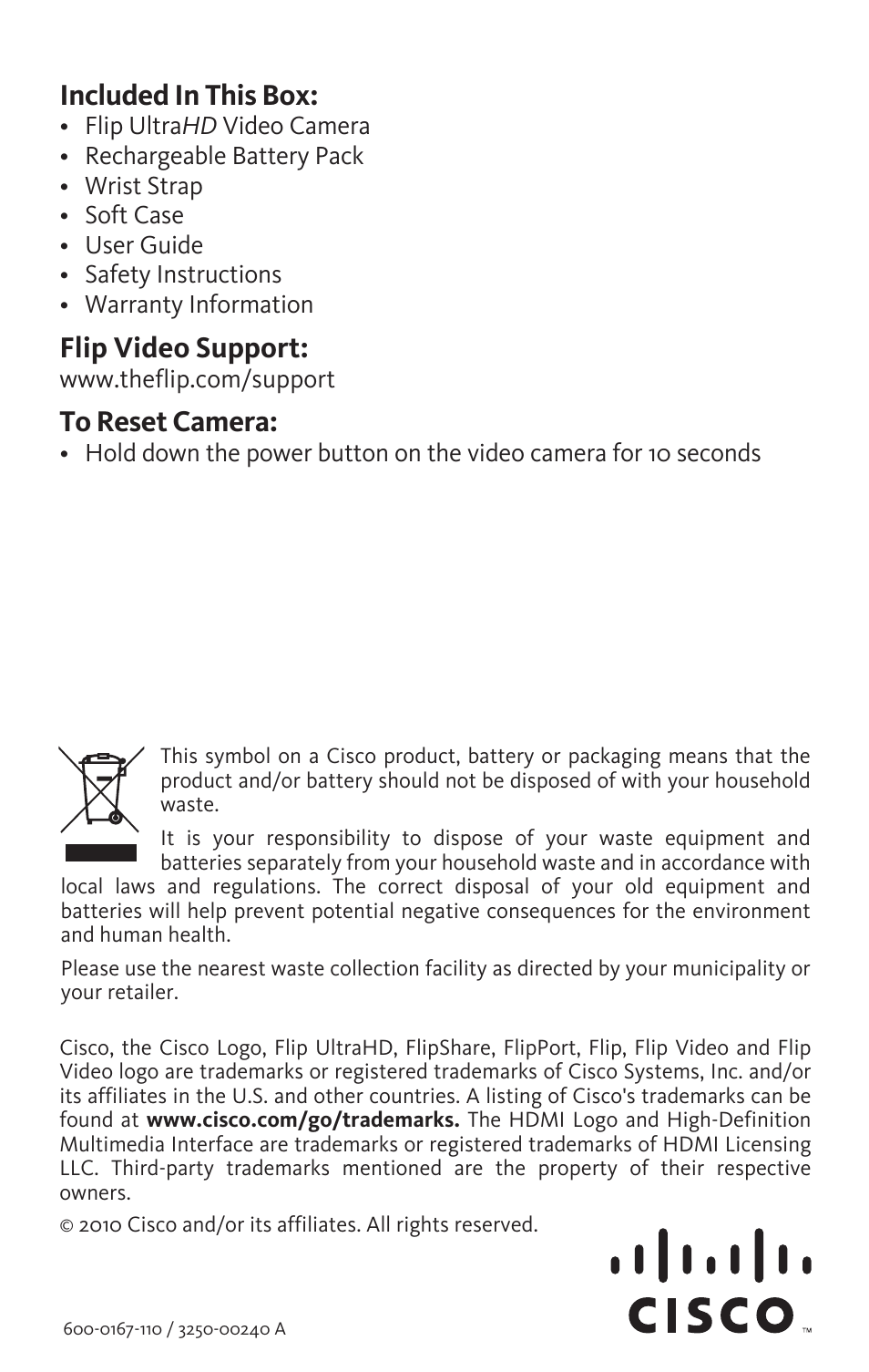 Included in this box, Flip video support | Flip Video UltraHD camera User Manual | Page 9 / 9