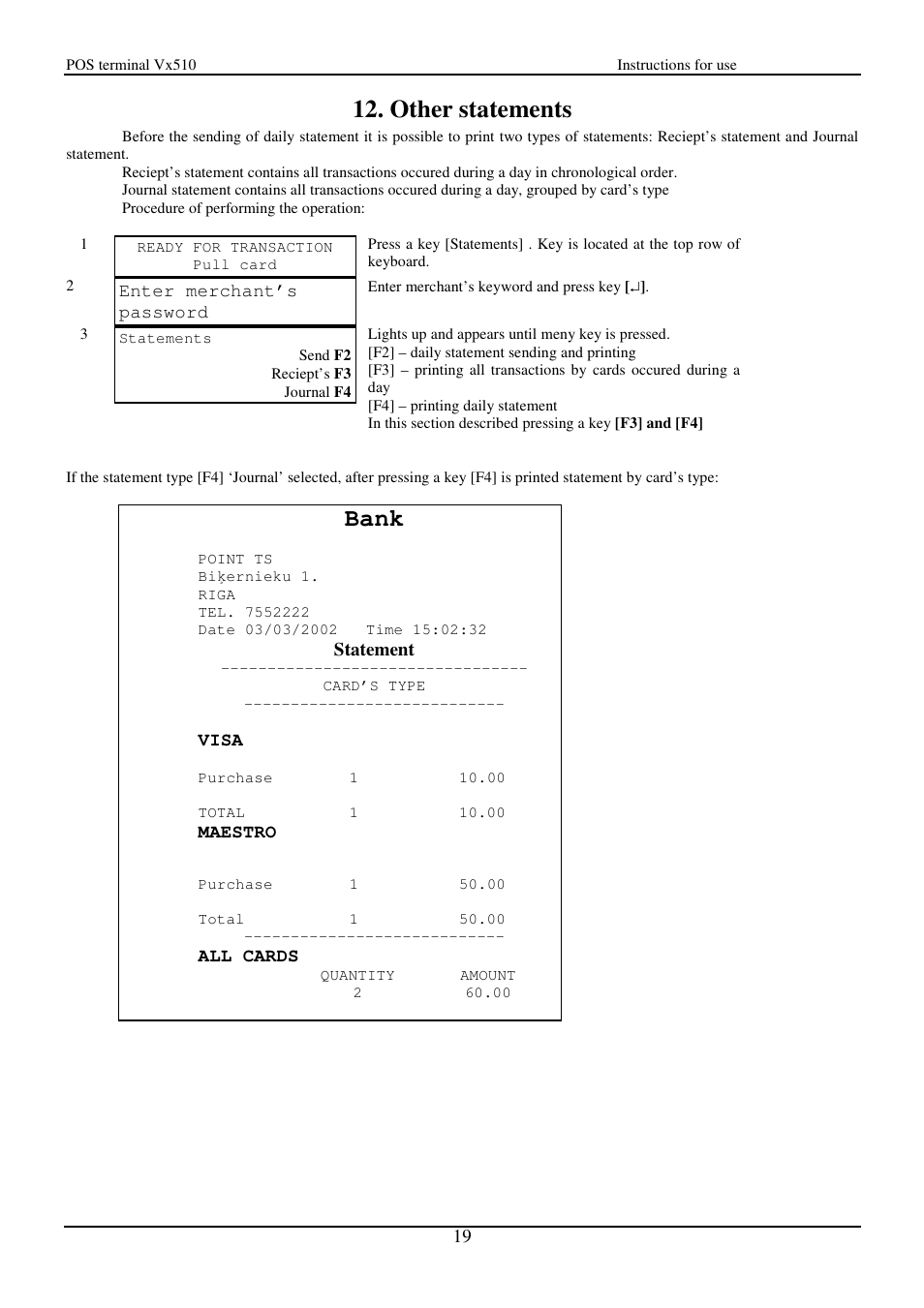 Other statements, Bank, Enter merchant’s password | Statement, Visa, Maestro, All cards | VeriFone Vx510 User Manual | Page 19 / 28