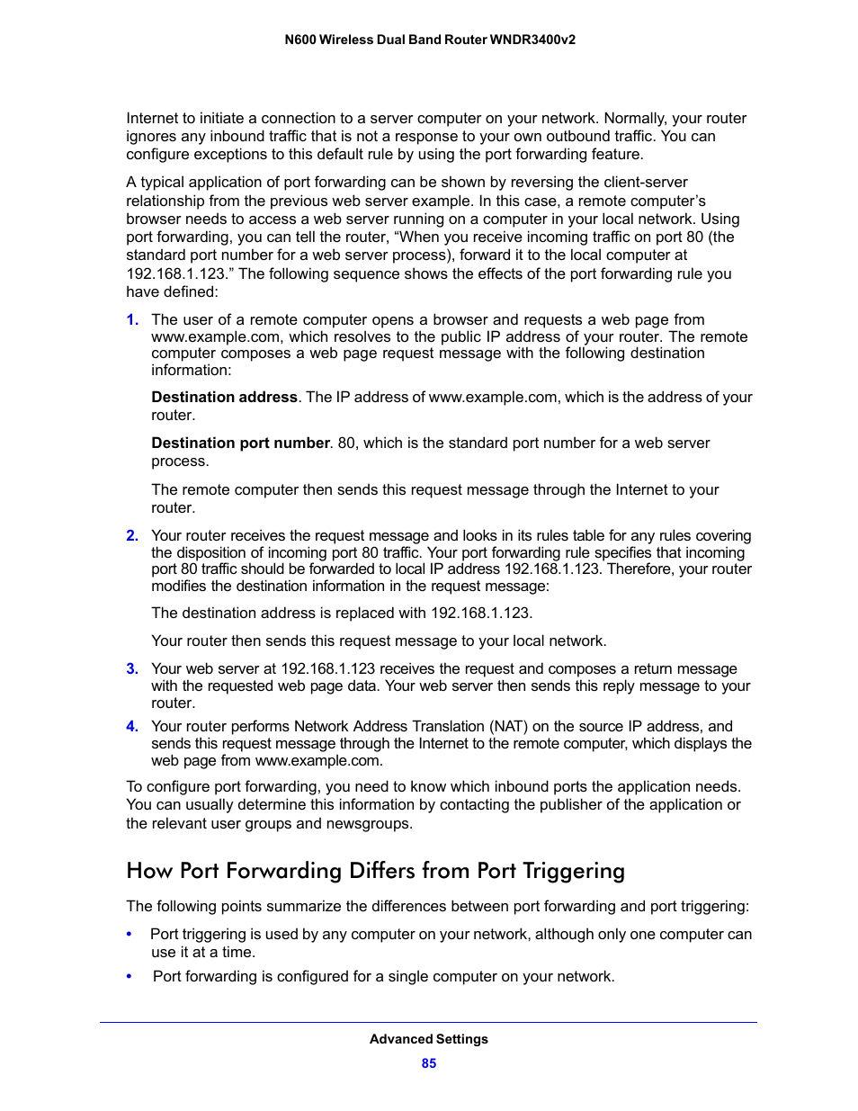 How port forwarding differs from port triggering | NETGEAR N600 Wireless Dual Band Router WNDR3400v2 User Manual | Page 85 / 120