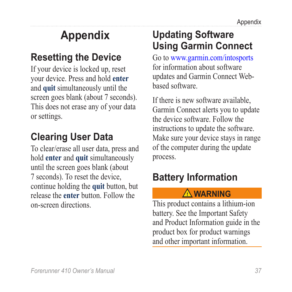 Appendix, Resetting the device, Clearing user data | Updating software using garmin connect, Battery information, Updating software using, Garmin connect | Garmin Forerunner 410 User Manual | Page 43 / 52