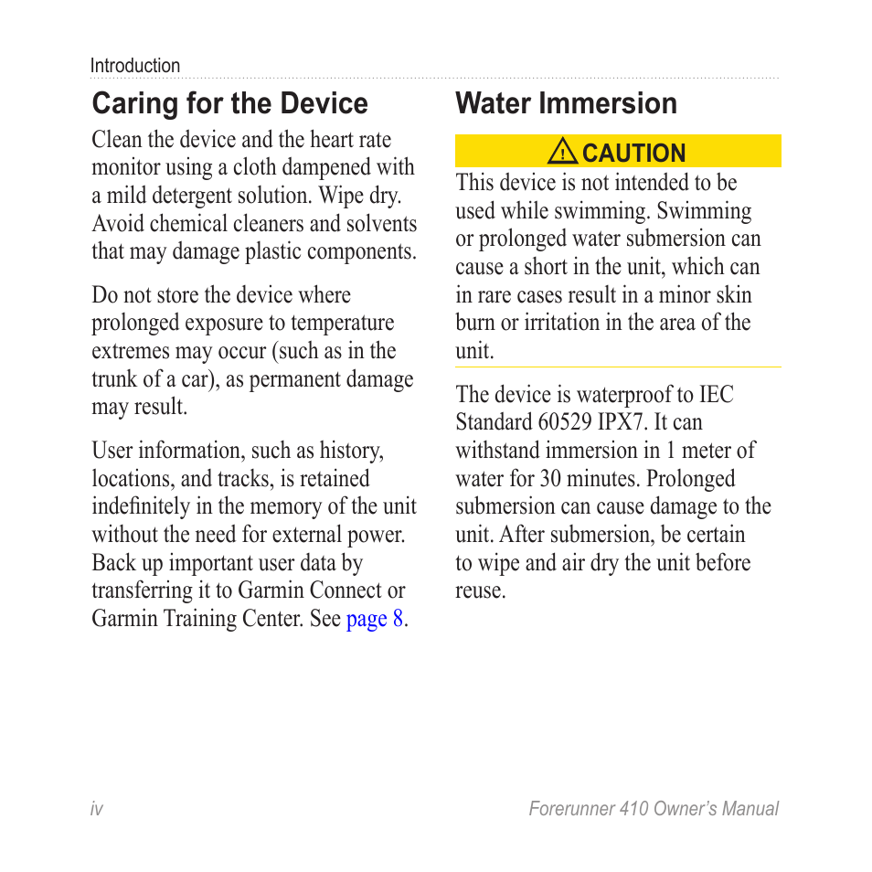 Caring for the device, Water immersion | Garmin Forerunner 410 User Manual | Page 6 / 52