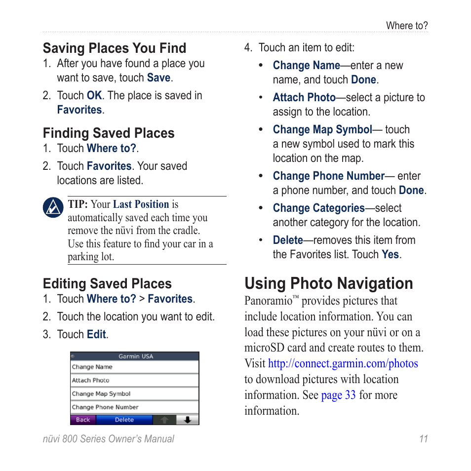 Using photo navigation, Saving places you find, Finding saved places | Editing saved places | Garmin nuvi 800 User Manual | Page 17 / 76