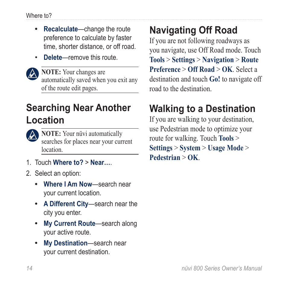 Searching near another location, Navigating off road, Walking to a destination | Searching near another, Location | Garmin nuvi 800 User Manual | Page 20 / 76