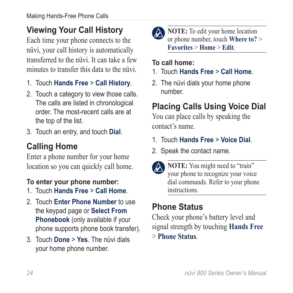 Viewing your call history, Calling home, Placing calls using voice dial | Phone status | Garmin nuvi 800 User Manual | Page 30 / 76