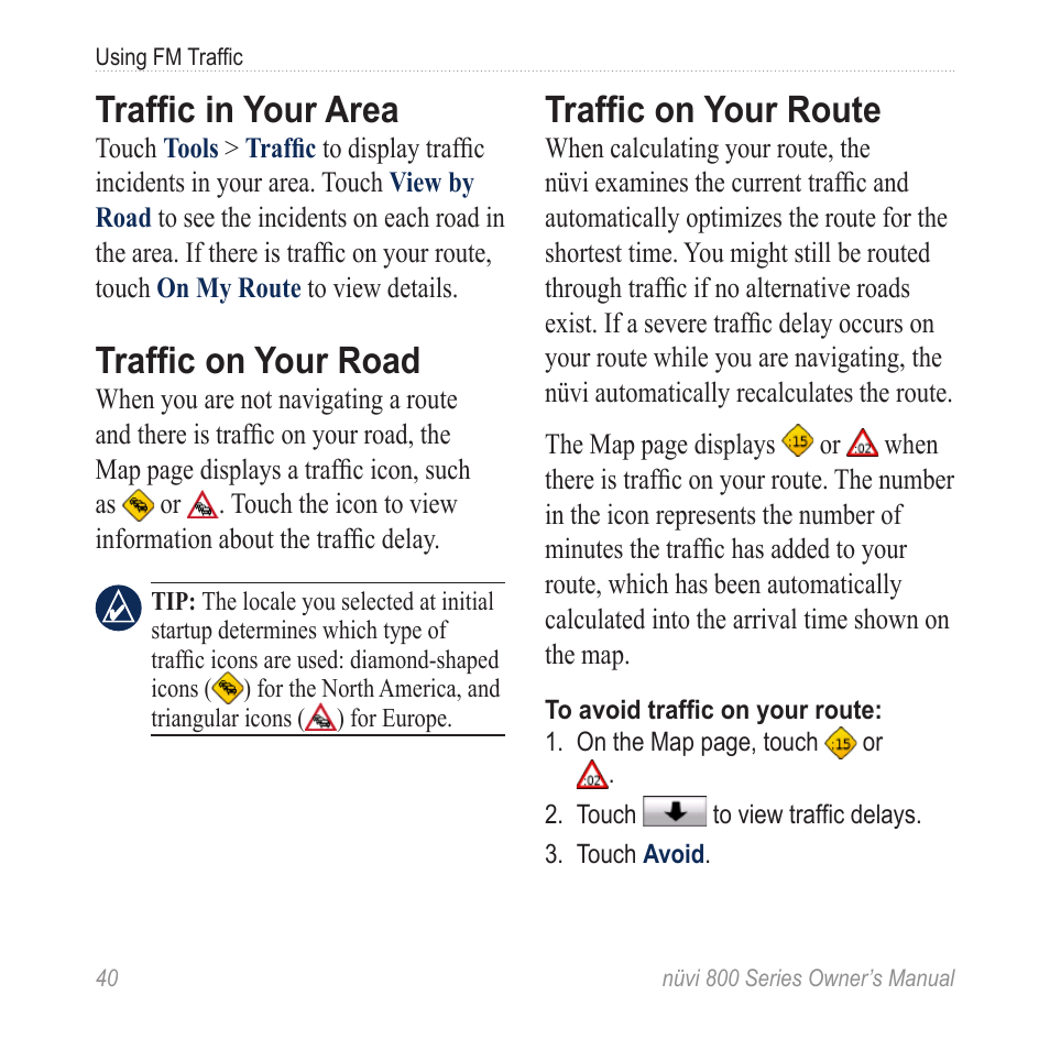 Traffic in your area, Traffic on your road, Traffic on your route | Garmin nuvi 800 User Manual | Page 46 / 76