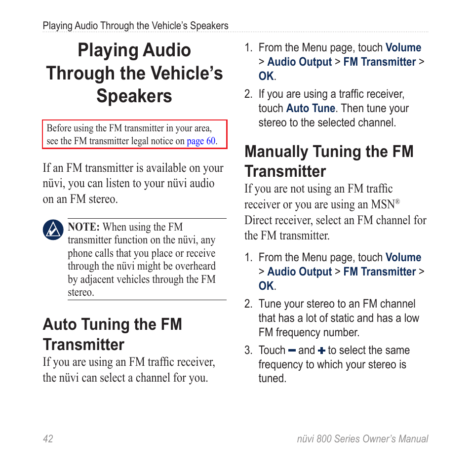 Playing audio through the vehicle’s speakers, Auto tuning the fm transmitter, Manually tuning the fm transmitter | Playing audio through the, Vehicle’s speakers, Manually tuning the fm, Transmitter | Garmin nuvi 800 User Manual | Page 48 / 76