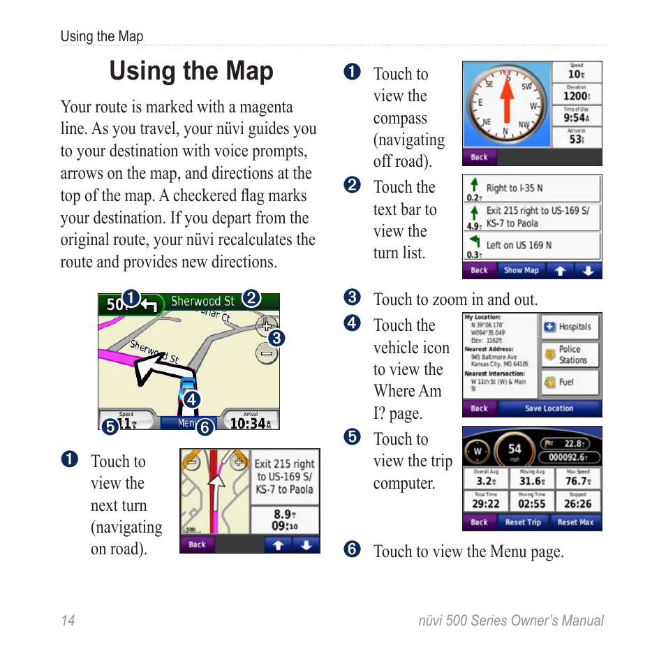 Using the map | Garmin nuvi 500 User Manual | Page 20 / 58