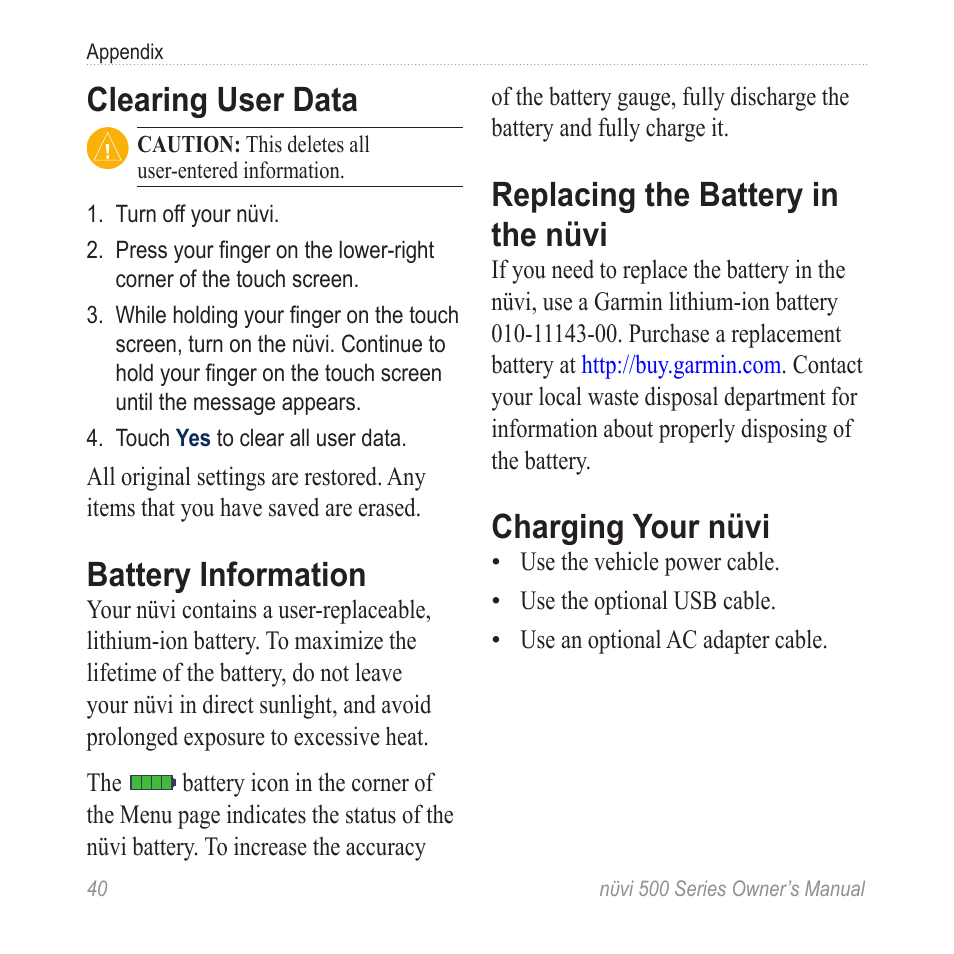 Clearing user data, Battery information, Replacing the battery in the nüvi | Charging your nüvi | Garmin nuvi 500 User Manual | Page 46 / 58