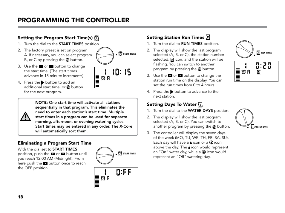 Setting days to water, Setting station run times, Eliminating a program start time | Setting the program start time(s), Setting station run times setting days to water, Programming the controller | Hunter X-CORE User Manual | Page 20 / 32