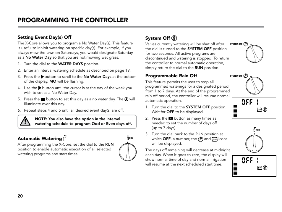 Programmable rain off, System off, Automatic watering | Setting event day(s) off, Programming the controller | Hunter X-CORE User Manual | Page 22 / 32