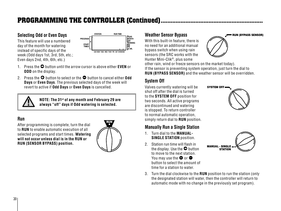 Selecting odd or even days, Weather sensor bypass, System off | Manually run a single station, Programming the controller (continued) | Hunter SRC User Manual | Page 24 / 32
