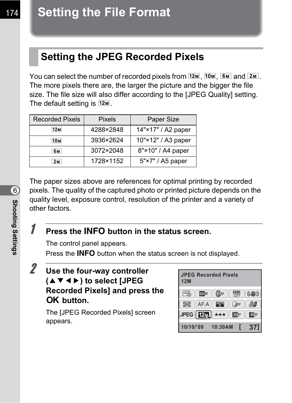Setting the file format, Setting the jpeg recorded pixels, P.174) | P.174, Press the m button in the status screen | Pentax K-X User Manual | Page 176 / 324