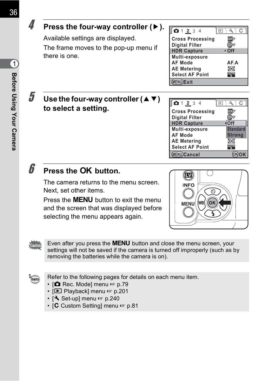 Press the four-way controller ( 5 ), Press the 4 button | Pentax K-X User Manual | Page 38 / 324