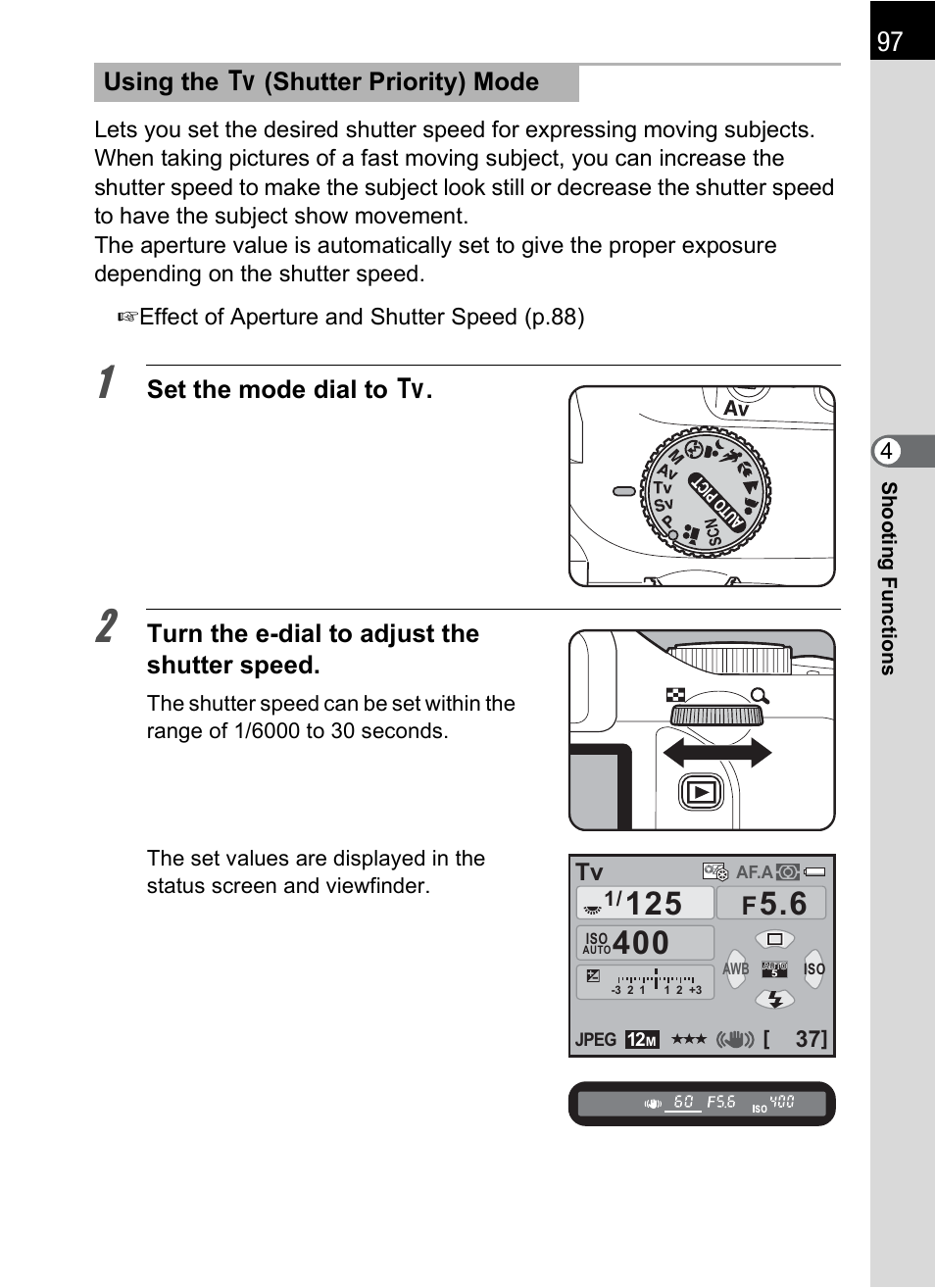 P.97, Set the mode dial to b, Turn the e-dial to adjust the shutter speed | Using the b (shutter priority) mode | Pentax K-X User Manual | Page 99 / 324