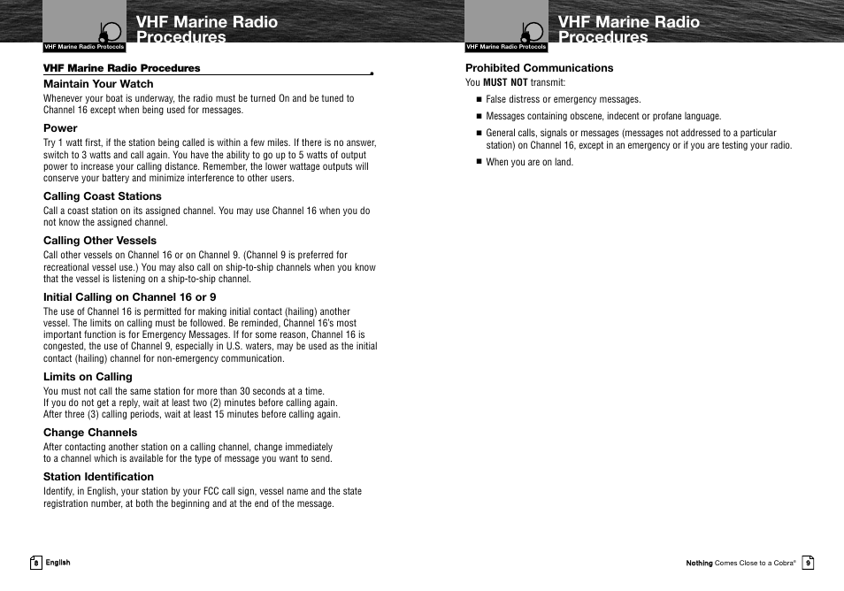 Vhf marine radio procedures, Maintain your watch, Power | Calling coast stations, Calling other vessels, Initial calling on channel 16 or 9, Limits on calling, Change channels, Station identification, Prohibited communications | Cobra Electronics MRHH325VP User Manual | Page 8 / 35