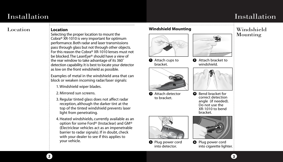 Installation, Location windshield mounting | Cobra Electronics High Performance 10 Band XR-1010 User Manual | Page 5 / 16