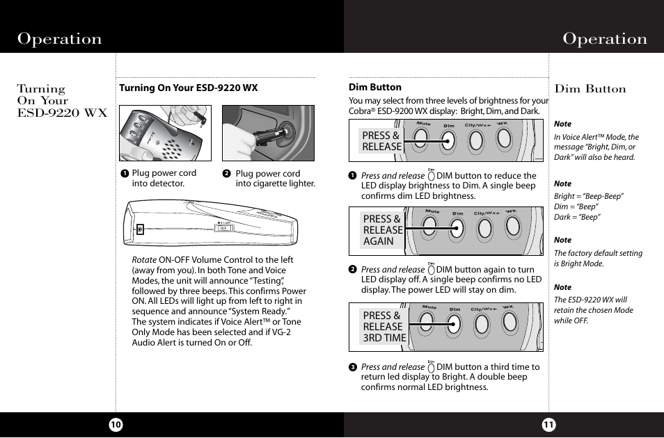 Operation, Dim button, Press & release | Press & release again, Press & release 3rd time, Turning on your esd-9220 wx | Cobra Electronics ESD-9220 WX User Manual | Page 9 / 18