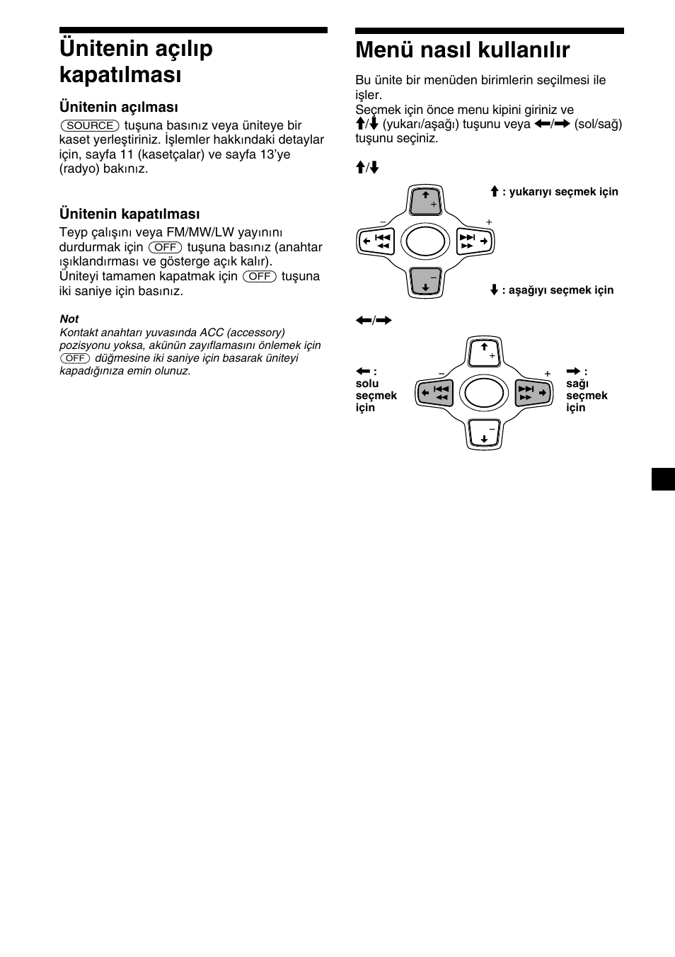 9ünitenin açılıp kapatılması, Menü nasıl kullanılır, Ünitenin açılması | Ünitenin kapatılması | Sony XR-M510 User Manual | Page 135 / 212