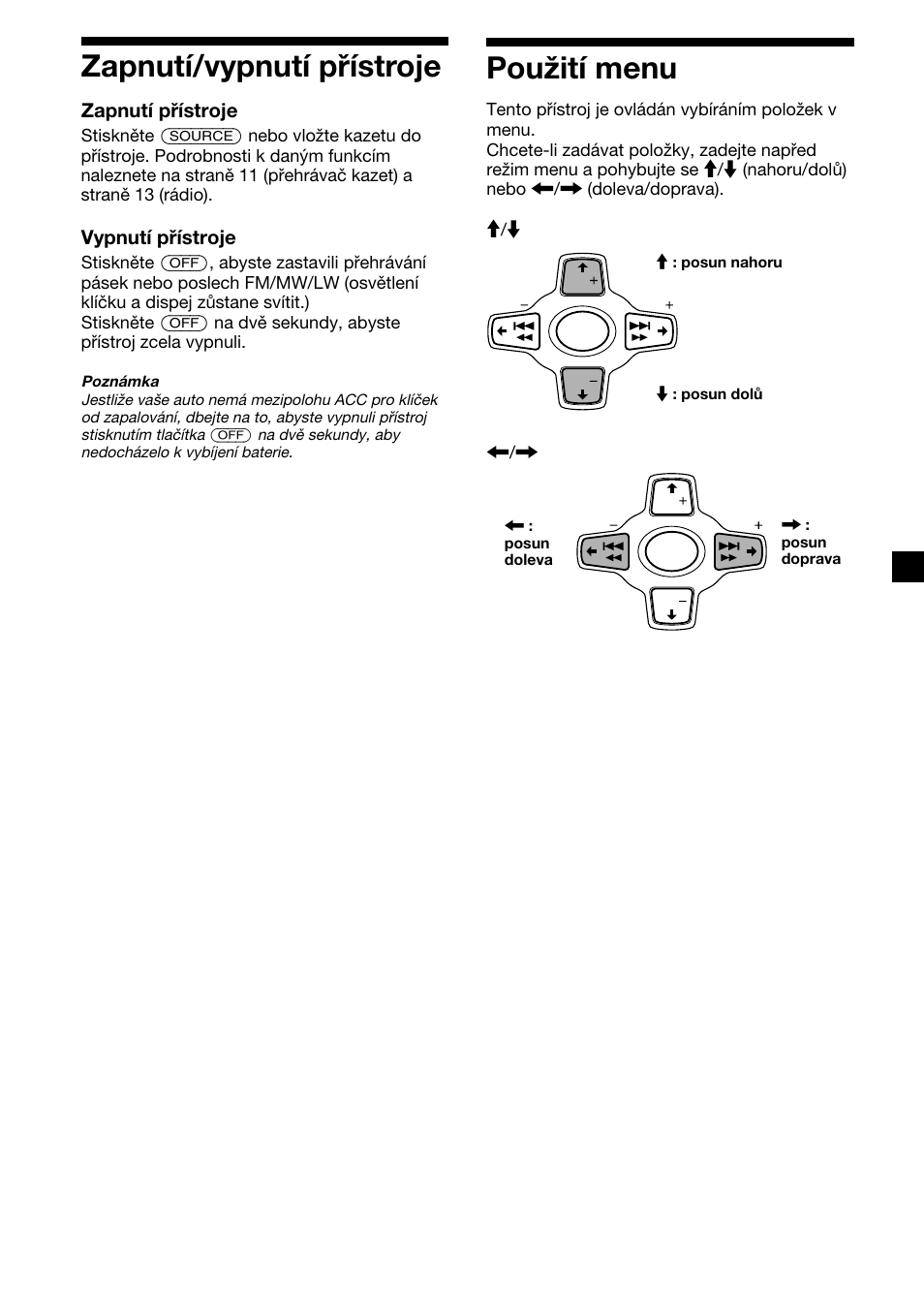 Zapnutí/vypnutí přístroje, Použití menu, Zapnutí přístroje | Vypnutí přístroje | Sony XR-M510 User Manual | Page 51 / 212